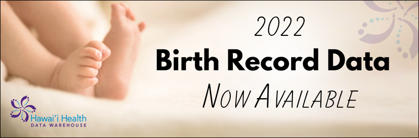 2022 Birth Record Data Now Available